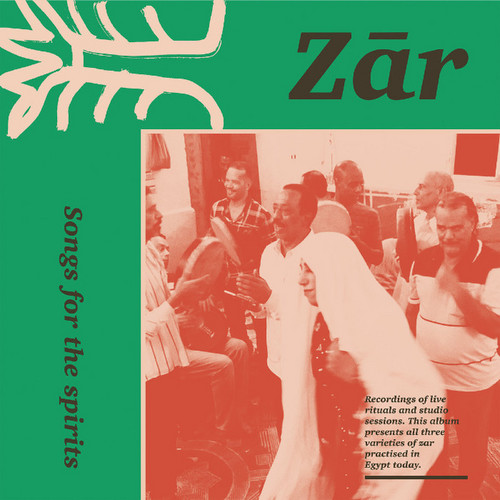 Zar: Songs For The Spirits