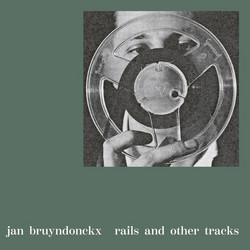 Rails and Other Tracks (LP)