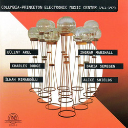 Columbia- Princeton Electronic Music Center 1961- 1973