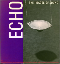 Echo: The Images of Sound (Book)