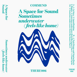 Sometimes underwater (feels like home) (Tape)