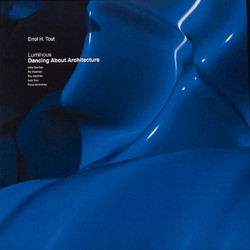 Luminous, Dancing About Architecture (LP)