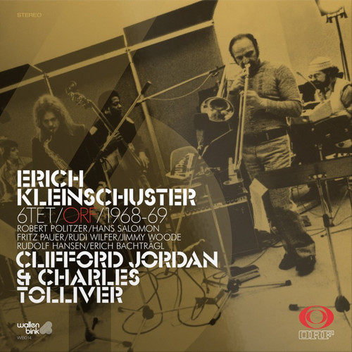 Erich Kleinschuster 6tet – Feat. Clifford Jordan & Charles Tolliver – ORF / 1968-69