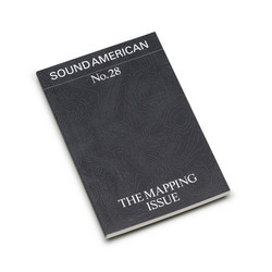 Sound American no. 28 - The Mapping Issue (Book)