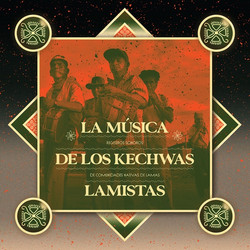 La Musica De Los Kechwas Lamistas: Registros Sonoros De Comunidades Nativas De Lamas (LP)