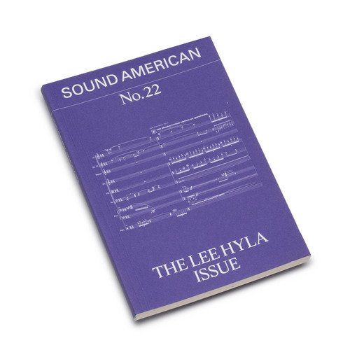Sound American no. 22 - The Lee Hyla Issue