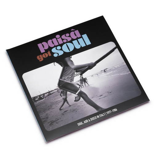Paisà Got Soul - Soul, AOR & Disco in Italy (1977-1986) 