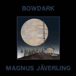 Bowdark (LP)