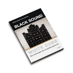 Black Sound White Cube (Book)