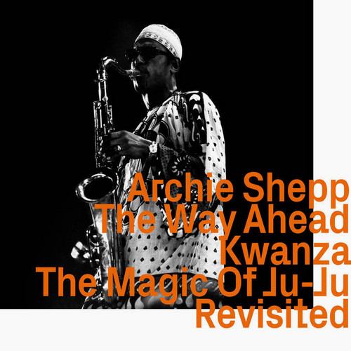 The Way Ahead - Kwanza - The Magic of Ju-Ju, revisited