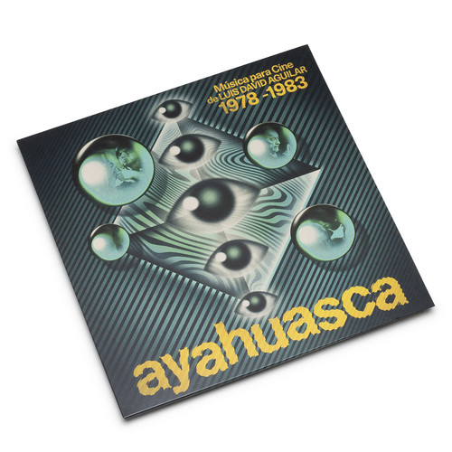 Ayahuasca: Musica Para Cine De Luis David Agular 1978-1983