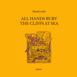 All Hands Bury The Cliffs At Sea (LP)