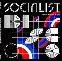 Socialist Disco. Dancing Behind Yugoslavia's Velvet Curtain 1977-1987 (2LP)