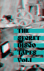 The Secret Disco Tapes Vol.1 (Tape)
