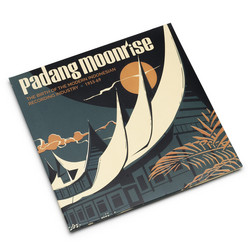 Padang Moonrise (The Birth Of The Modern Indonesian Recording Industry ⋆ 1955-69) (2LP+7")