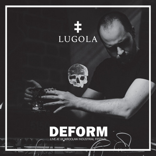 Deform (Live At XX Wrocław Industrial Festival)