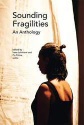 Sounding Fragilities An Anthology (Book)