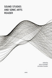 Sound Studies and Sonic Arts Reader (Book)