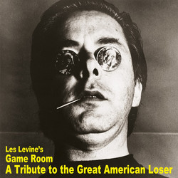 Game Room - A Tribute To The Great American Loser