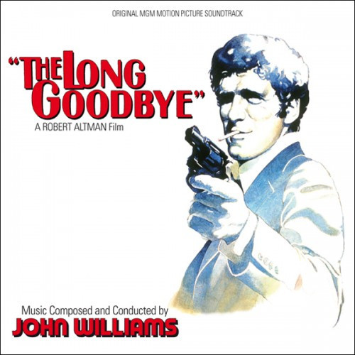 The Long Goodbye (Original MGM Motion Picture Soundtrack)