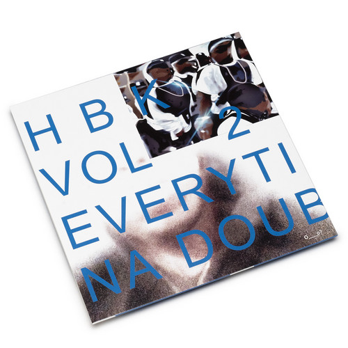 HBK Vol 2: Everytin Na Double