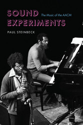 Sound Experiments The Music of the AACM (Book)
