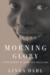 Morning Glory A Biography of Mary Lou Williams (Book)