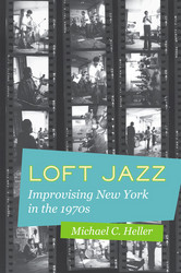 Loft Jazz Improvising New York in the 1970s (Book)