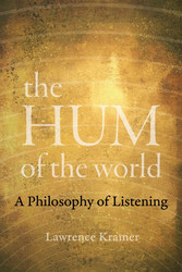 The Hum of the World A Philosophy of Listening (Book)