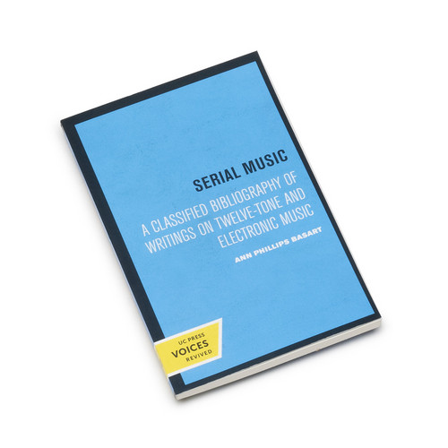 Serial Music A Classified Bibliography of Writings on Twelve-Tone (Book)