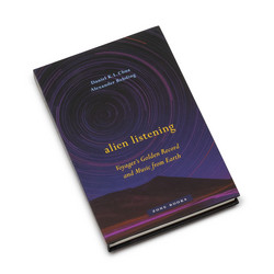 Alien Listening: Voyager's Golden Record and Music from Earth (Book)