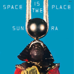 Space Is The Place (LP)