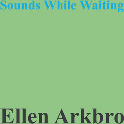 Sounds While Waiting (LP)