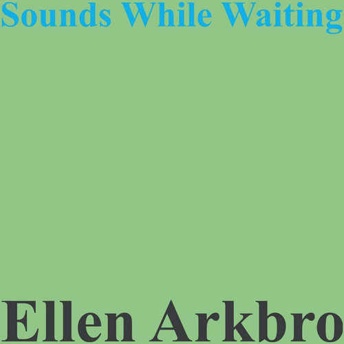 Sounds While Waiting