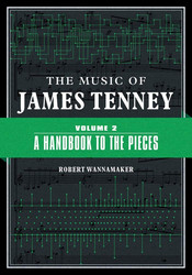 The Music of James Tenney Volume 2 (Book)