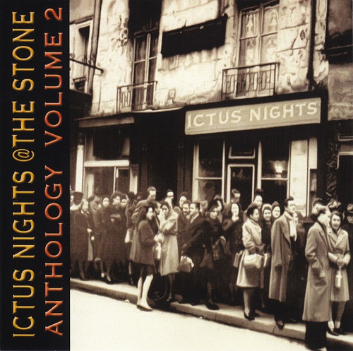Ictus Nights @The Stone - Anthology Volume 2
