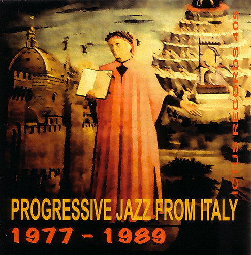 Progressive Jazz From Italy 1977 - 1989
