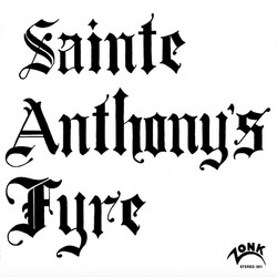 Sainte Anthony's Fyre (LP)