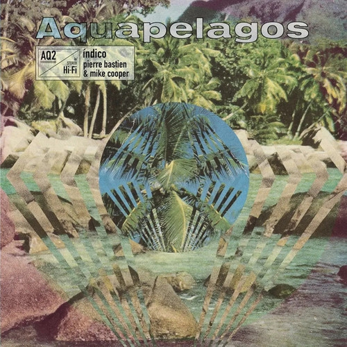 Aquapelagos Vol.2: Índico (LP)