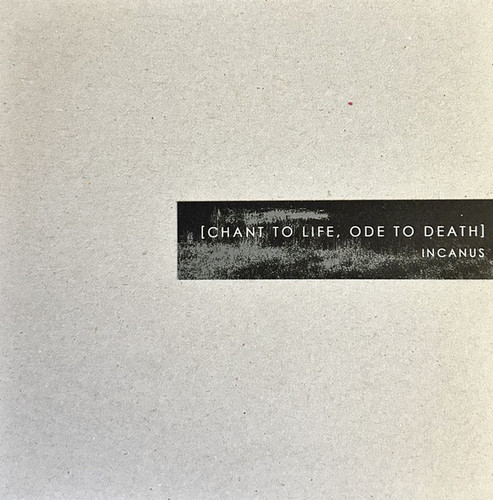 Chant To Life, Ode To Death