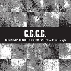 Community Center Cyber Crash / Live In Pittsburgh
