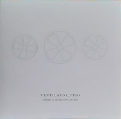 Ventilator, Trio