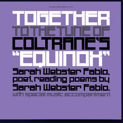 Together To The Tune Of Coltrane's "Equinox"