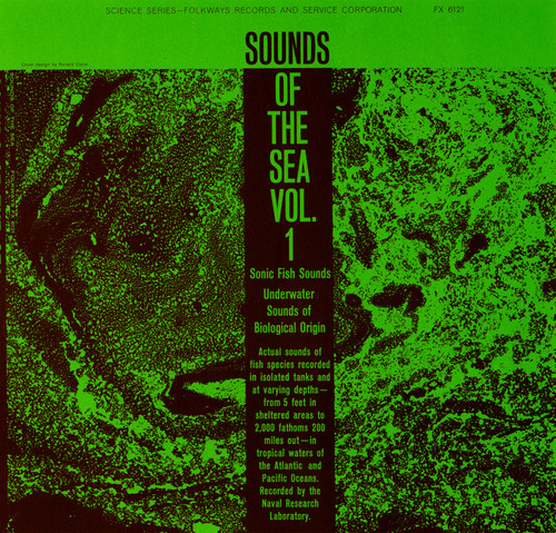 Sounds Of The Sea Vol. 1: Underwater Sounds Of Biological Origin