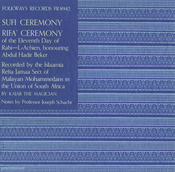 Sufi Ceremony: Rifa' Ceremony of the Eleventh Day of Rabi-L-Achien Honouring Abdul Hadir Beker