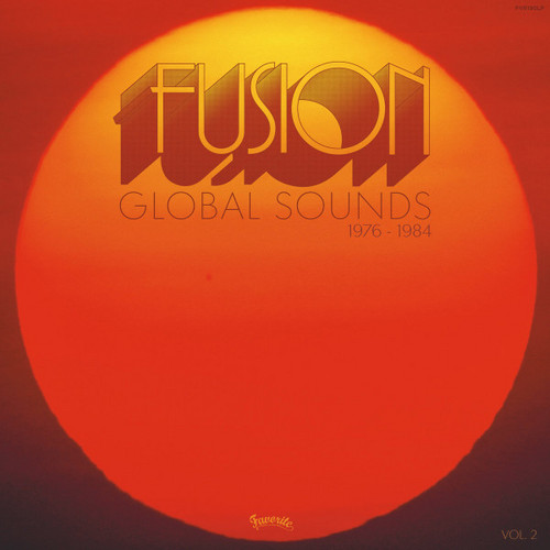 Fusion Global Sounds Vol. 2 (1976 - 1984)