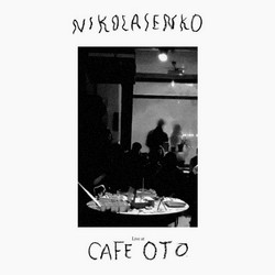 Live at Cafe Oto 