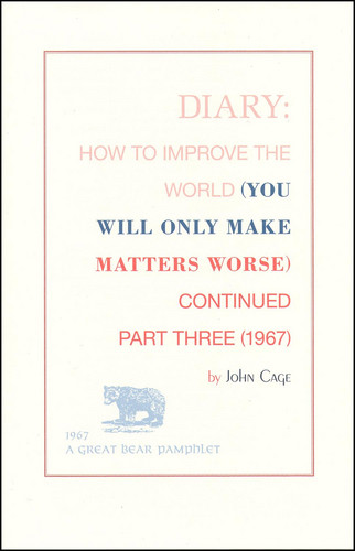 Diary: How to Improve the World (You Will Only Make Matters Worse) Continued Part Three (Book)