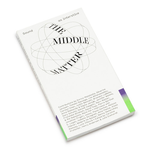 The Middle Matter – Sound as interstice (Book)
