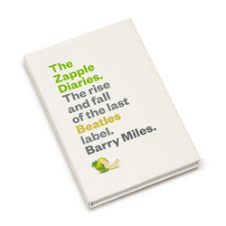 The Zapple Diaries: The Rise and Fall of the Last Beatles Label (Book)